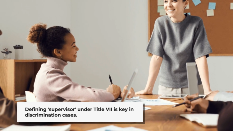 Defining 'Supervisor' Under Title VII